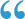 blockquote